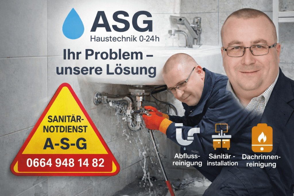 A-S-G Haustechnik – Ihr zuverlässiger 24h Installateur Notdienst in ganz Wien